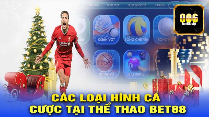 Các loại hình cá cược tại thể thao Bet88