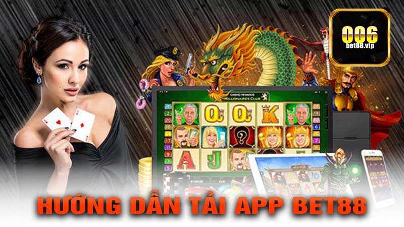 Hướng dẫn tải App Bet88