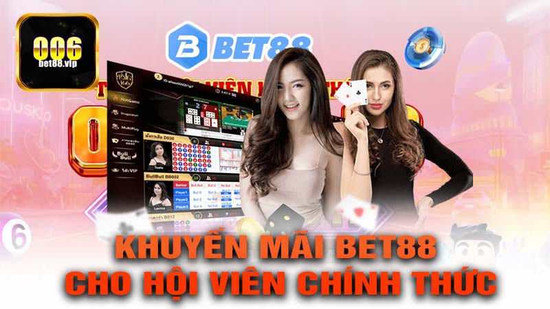 Khuyến mãi bet88 dành cho hội viên chính thức