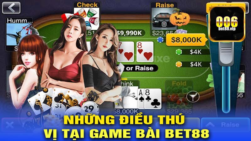 Những Điều Thú Vị Tại GAME BÀI BET88