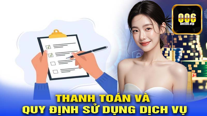 Thanh toán và quy định sử dụng dịch vụ