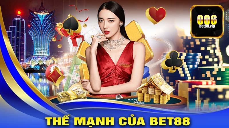 Tổng hợp những thế mạnh của nhà cái Bet88