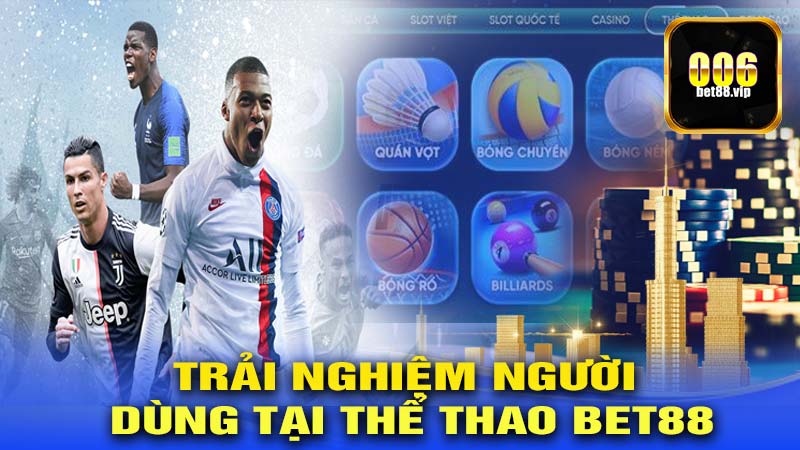 Trải nghiệm người dùng tại thể thao Bet88